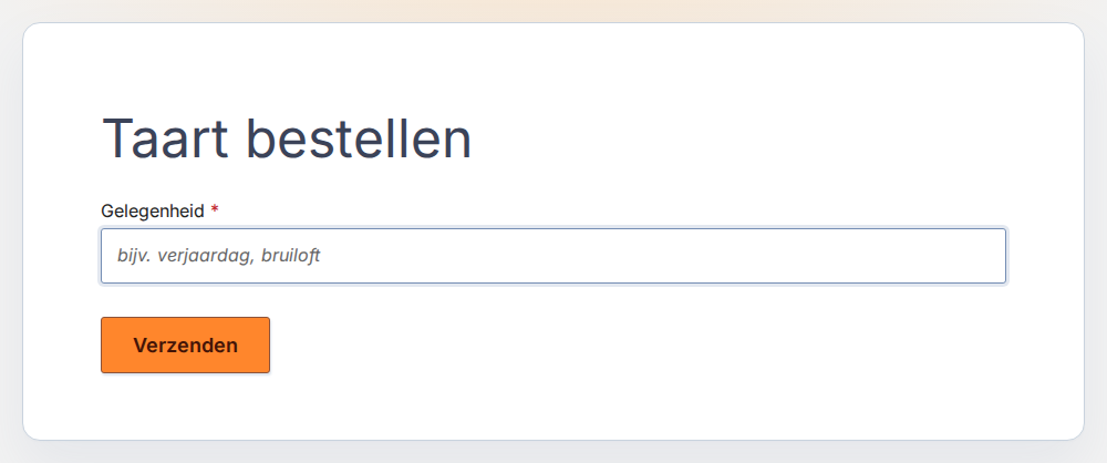 Gepubliceerd formulier met de kop Taart bestellen en een Korte vraag Gelegenheid met de tekstsuggestie bijv. verjaardag, bruiloft