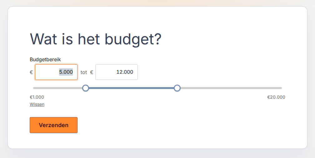 Gepubliceerd formulier met kop Wat is het budget? en een bereik-Schuifregelaar Budgetbereik, waarden €5.000 tot €12.000, eindlabels €1.000 en €20.000, en Wissen