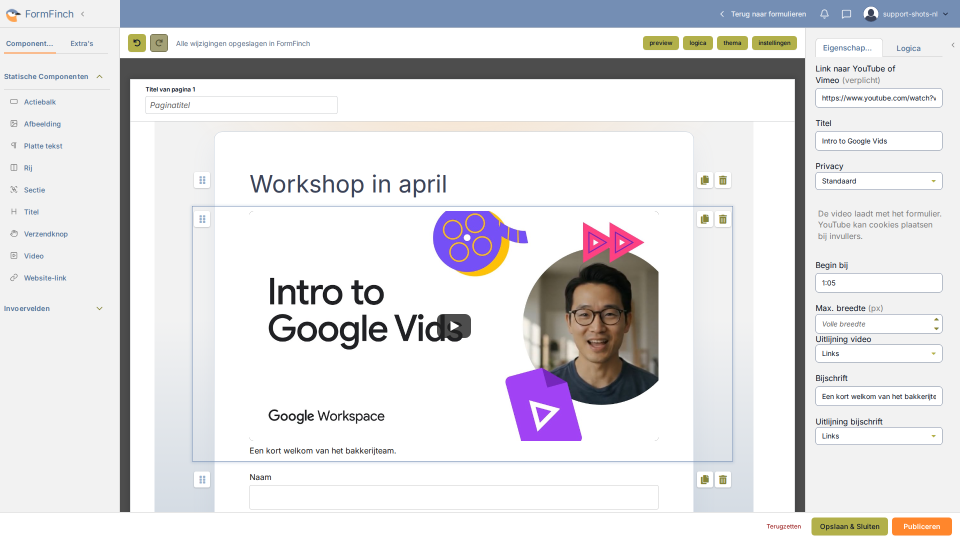 Formulierontwerpinterface met Video geselecteerd bij Statische Componenten. Op het canvas een YouTube-miniatuur van Intro to Google Vids. Bij de eigenschappen de link, titel, privacy Standaard, begin bij 1:05 en bijschrift