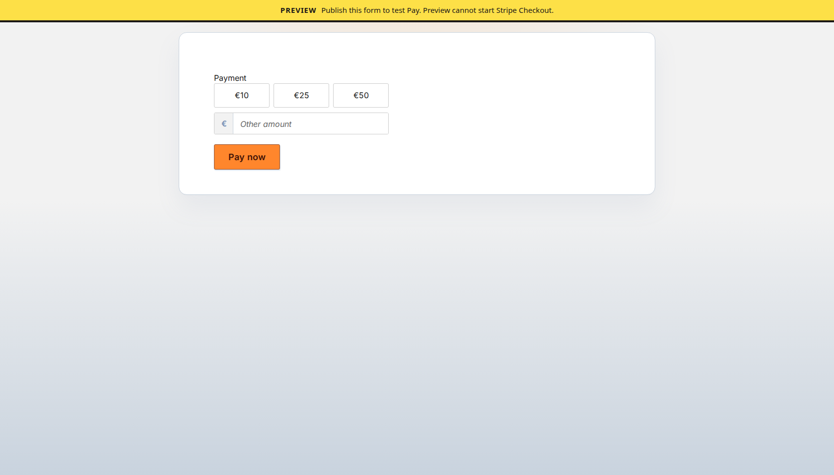 Form preview showing the Payment amount presets, Other amount, Pay now, and the Preview banner that Checkout cannot start here