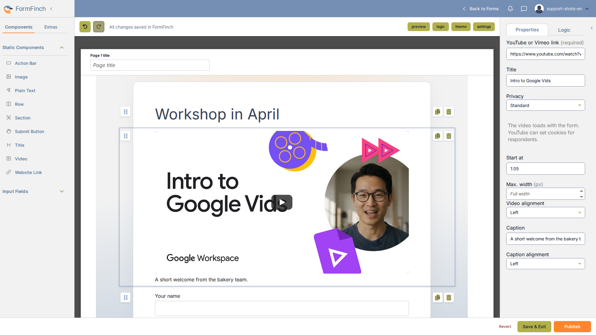 Form designer with Video selected in Static Components. The canvas shows a YouTube thumbnail for Intro to Google Vids. Properties show the link, title, Standard privacy, start at 1:05, and caption